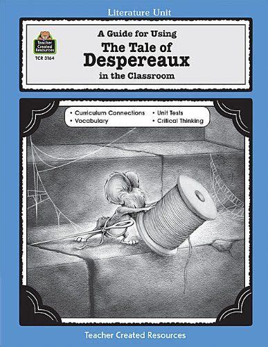 Welcome to the story of despereaux tilling, a mouse who is in love with music, stories, and a princess named pea. A Guide for Using The Tale of Despereaux in the Classroom ...