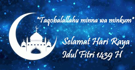 Idul fitri dirayakan pada hari pertama syawal, bulan yang setelah ramadhan. Ucapan Selamat Hari Raya Idul Fitri 1439 H / 2018 M - CPNS ...