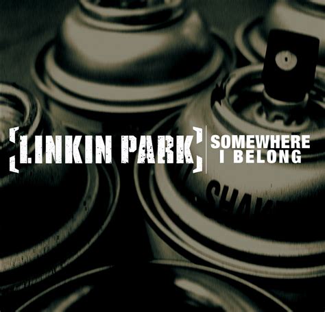 Radio on march 18, 2003, the given the band's popularity and growth over the years, linkin park has been able to provide a unique home for fans everywhere, all of whom can relate to. Clip Linkin Park, Somewhere I Belong, vidéo et Paroles de ...