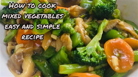 Mungkin kamu bisa coba 5 resep es takjil identik dengan makanan manis atau menyegarkan. How To Cook Mixed Vegetables Easy and Simple Recipe ...