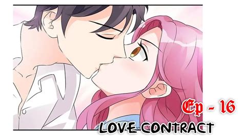 Click to send your friends. Love Contract Ep 16 - YouTube