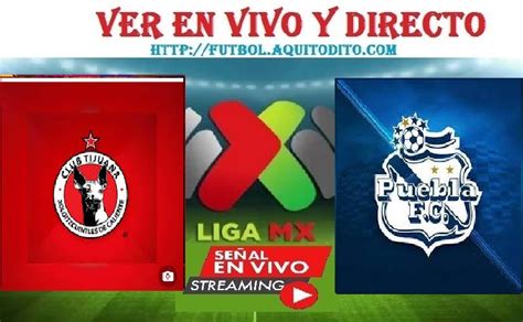 The stream can take place with a small delay from real time. Tijuana vs Puebla EN VIVO EN DIRECTO ONLINE LIVE Jornada 8 ...