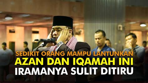 Adzan dan iqomah merupakan di antara amalan yang utama di dalam islam. Sedikit Orang Mampu Lantunkan Azan dan Iqamah ini ...