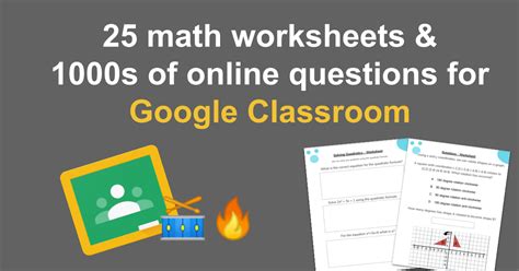 Google classroom is your central place where teaching and learning come together. Math Worksheets & Online Questions for Google Classroom