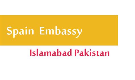 20 ex american centre building opposite ganga ram hospital, queens road, lahore. spain embassy Islamabad contact details