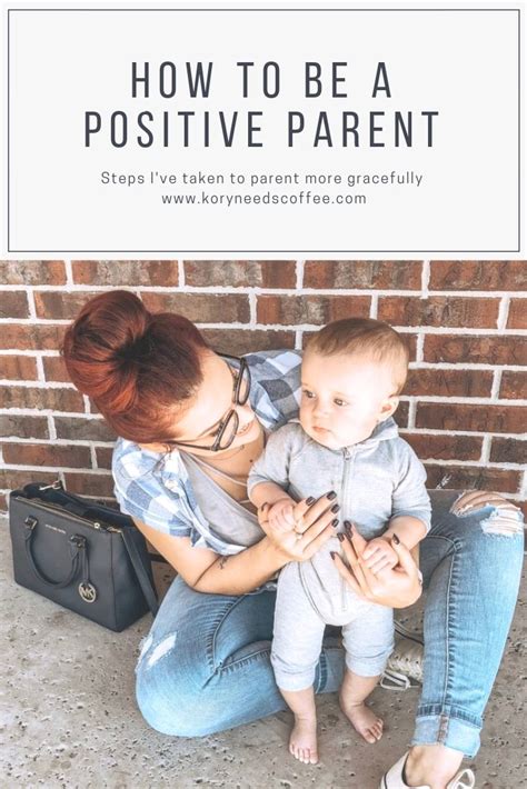 How to Be a More Positive Parent | Kory Needs Coffee ...