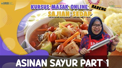 Kemudian masukan sayuran segar yang sudah diiris, dipotong dan dicincang kasar ke dalam ulekan berisi bumbu halus tersebut bersama dengan bahan. Resep Asinan Sayur Part 1, Kursus Masak Online Sajian Sedap - YouTube