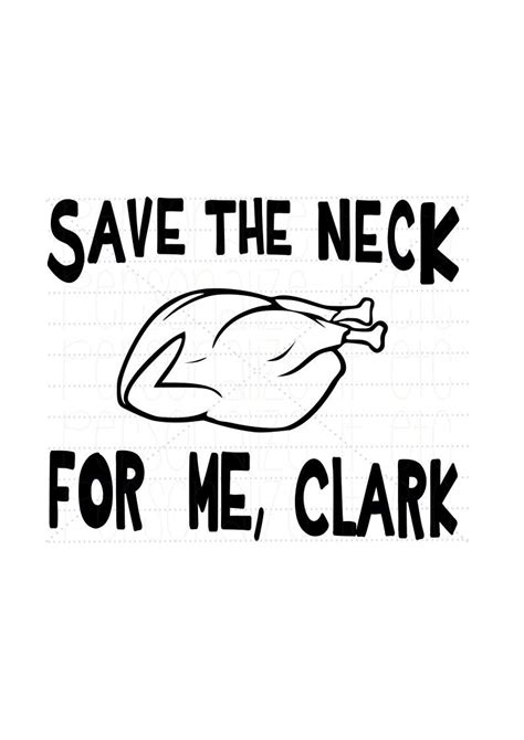 High quality griswold family christmas gifts and merchandise. Save the neck for me clark svg | Clark Griswold svg ...