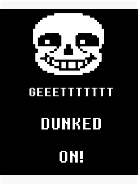 "Sans - Get Dunked On Undertale Font" Framed Art Print by ...