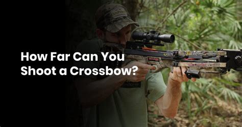 However, it depends on your skills as well as the quality of your bow. How Far Can You Shoot a Crossbow? - TheBowGuy.com
