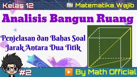 #t3c8 | tingkatan 3 : Dimensi Tiga || Menentukan Jarak Antara Dua Titik dalam ...