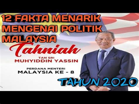 Lượt xem 21 nngày trước. 12 fakta menarik mengenai politik malaysia tahun 2020 ...