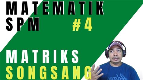 Soalan sebenar matematik spm ulangan 2018 (jun) + jawapan via www.bumigemilang.com. Matematik SPM : MATRIKS SONGSANG (Part 3) Soalan Popular ...