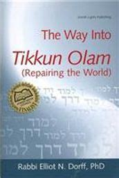 We have collected all of them and made stunning tikkun olam wallpapers & posters out of those quotes. The Way into Tikkun Olam: Repairing the World | Author ...