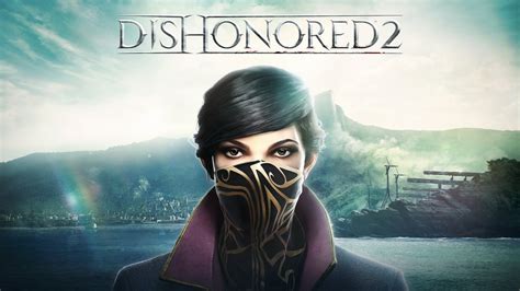 Emily Dishonored 2 Wallpapers | HD Wallpapers | ID #18239