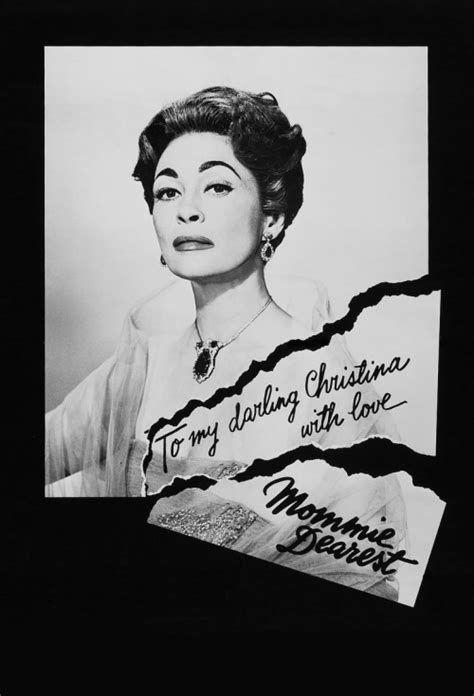 Her final exchange with her brother hints that christina has decided to write a book about her experiences growing up with mommie dearest and thus avenge christopher and herself, saying that their mother doesn't have the final word. Poster for Mommie Dearest | Flicks.co.nz