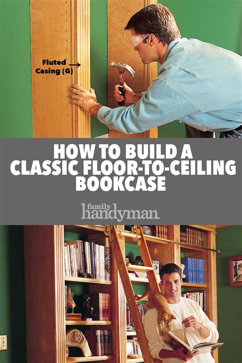 How To Build a Classic Floor-To-Ceiling Bookcase ...