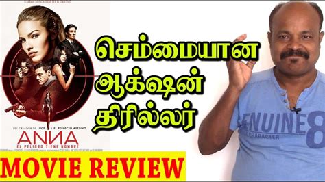 This is a list of tamil language films produced in the tamil cinema in india that are released/scheduled to be released in the year 2019. Anna 2019 French Action Thriller Movie Review In Tamil By ...