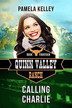 I hope you all enjoy it. Calling Charlie (Quinn Valley Ranch Book 14) - Kindle ...