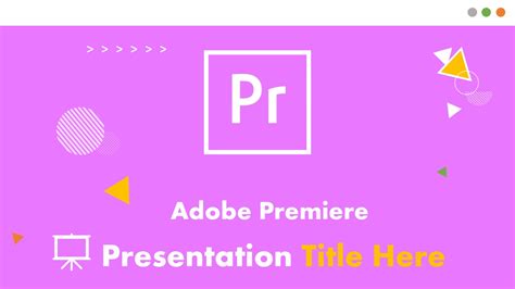 Бесплатный медиаконтент , adobe premiere pro. Adobe Premiere PPT and Google Slides Themes