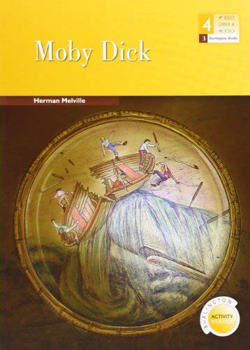 Burlington books is one of europe's most respected publishers of english language teaching materials, with over two million. 9789963475568: MOBY DICK 4§ESO BAR - AbeBooks - AA.VV ...