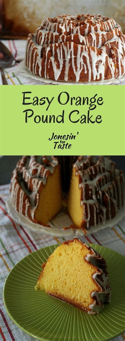 It always gets rave reviews! Easy Orange Pound Cake | Recipe | Easy orange pound cake ...