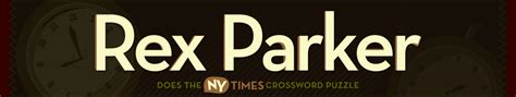 Rex parker does the nyt crossword puzzle our crossword puzzle maker allows you to add images, colors and fonts to create professional looking everyday we solve the crossword and post the answers on this website. Rex Parker Does the NYT Crossword Puzzle | Thesaurus words ...