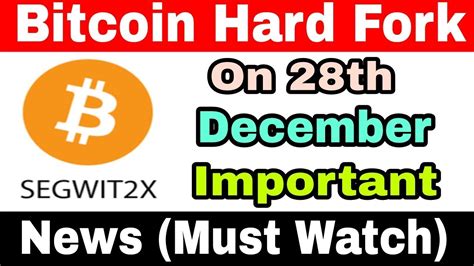 Bitcoin mining is a complex route and progression of validating bitcoin transactions occurring across the globe and rendering it to the blockchain Bitcoin Hard Fork On Dec 28 || Bitcoin Segwit2X Latest ...