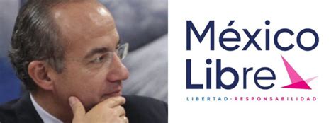 Lunes 02 de junio de 2014.— transcripción de la presentación Calderón dice que en 2021, México Libre va por San Lázaro ...