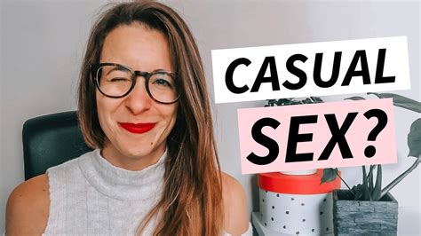 Research confirms what many of us already believe about the types of relationships that fall into this broad category, which is that they are all somewhat different. SHOULD YOU BE HAVING CASUAL SEX? ♡ Dating Advice For Women ...