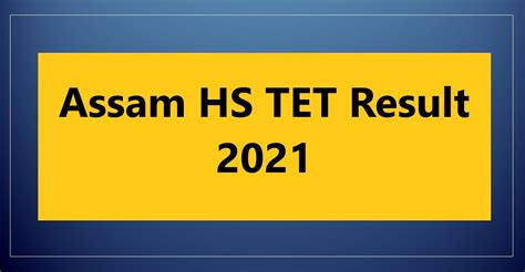 It will be asked by the university/institutions for providing the provisional. Assam HS TET Result 2021 - Check Higher Secondary TET Result