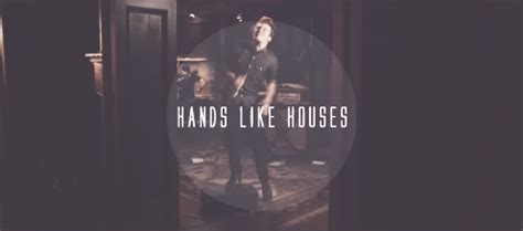 Hands like houses is an australian rock band from canberra, formed in 2008. Band band gifs hands like houses ground dweller post hc ...