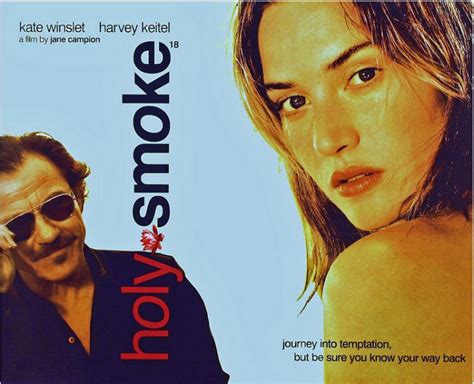 Kate winslet has been in holy smoke. Holy Smoke (1999) - Feel Free Love Images Blog | Free ...