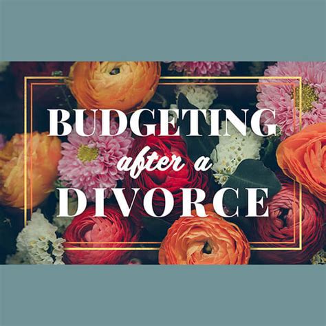 Consider including these categories when you create your own budget: Budgeting After a Divorce - Hamilton Financial