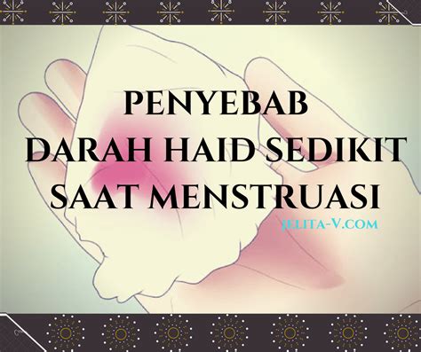 Maka anda jangan tinggalkan shalat, anda harus berwudhu pada setiap shalat. Penyebab Darah Haid Sedikit Saat Menstruasi