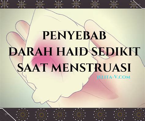 Maka anda jangan tinggalkan shalat, anda harus berwudhu pada setiap shalat. Penyebab Darah Haid Sedikit Saat Menstruasi