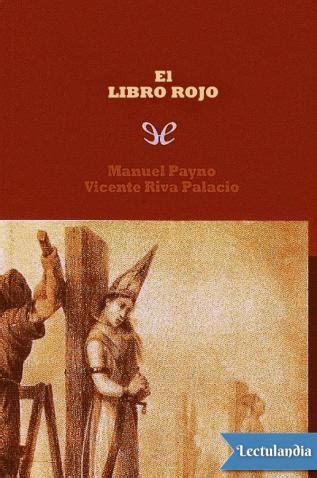 25 libros pdf para leer en cualquier momento. El libro rojo - Manuel Payno, Vicente Riva Palacio ...