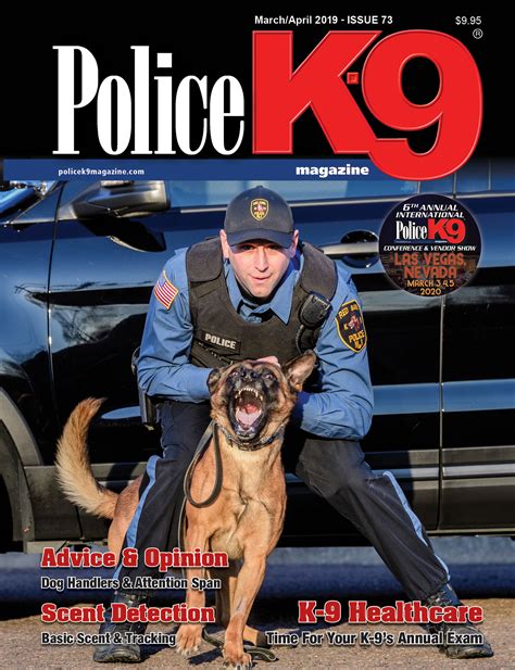 March/April 2019 - Issue 73 | Police K-9 Magazine