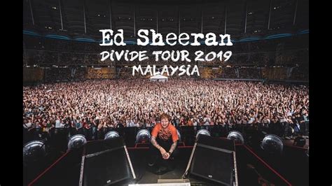 Ed sheeran ed sheeran divide ipswich town juniors football shirt. Ed Sheeran Live in Malaysia Divide Tour 2019 - Full ...