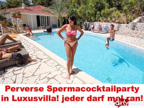 You can find more videos like spermaparty in mir below in the related videos section. Perverse Spermacocktailparty in Luxusvilla! jeder darf mal ...