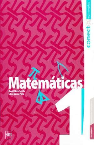 Libros infinita para 2o grado de secundaria matemáticas. MATEMATICAS 1. SECUNDARIA CONECTA ESTRATEGIAS. GARCIA PEÑA ...