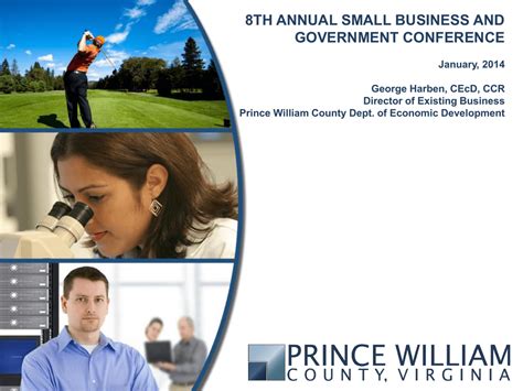 A community of healthy people and a healthy environment. Prince William County Department of Economic Development