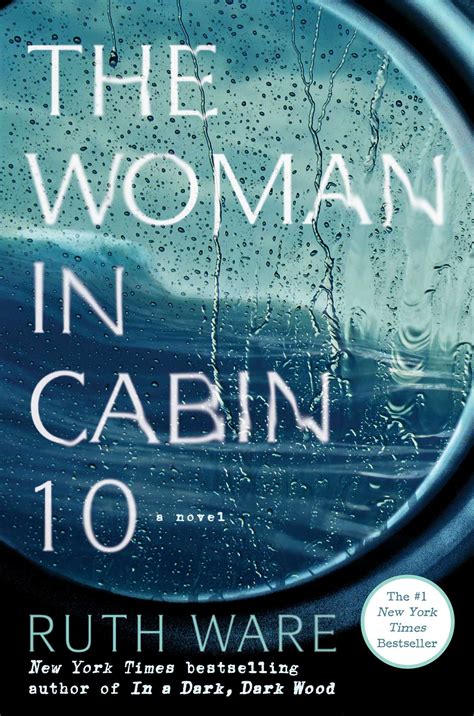 The woman in cabin 10 ruth ware. The Woman in Cabin 10 | Book by Ruth Ware | Official ...