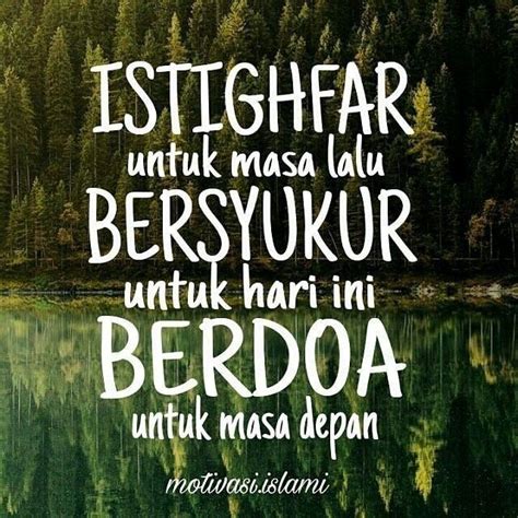 We did not find results for: Istighfar untuk masa lalu, bersyukur untuk hari ini, dan ...