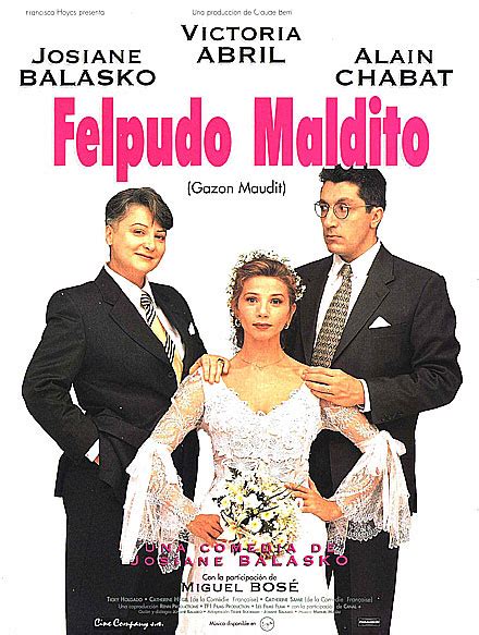 None of their lives will ever be the same again. FELPUDO MALDITO, exitosa comedia francesa con sabor español