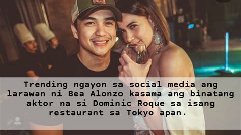 Dominic roque and bea alonzo have long been rumored to be involved romantically after they've been spotted together a few times here and abroad. DOMINIC ROQUE AT BEA ALONZO UMAMIN NA! | #DominicRoque # ...