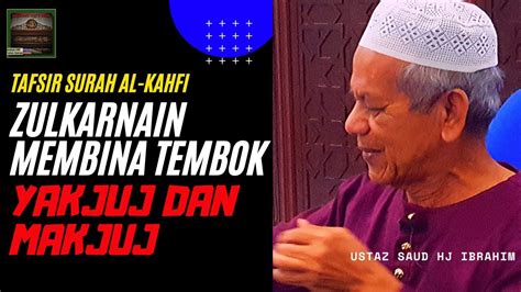 Keluarnya yakjuj dan makjuj adalah keburukan yang dekat yang telah diperingatkan oleh rasulullah saw. Tafsir Surah Al-Kahfi- Zulkarnain Membina Tembok Yakjuj ...