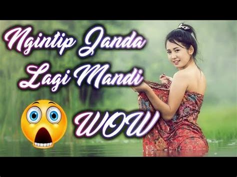 Goyang janda montok pamer toge. ngintip janda montok mandi - ngintip cewek kampung mandi ep1 - YouTube