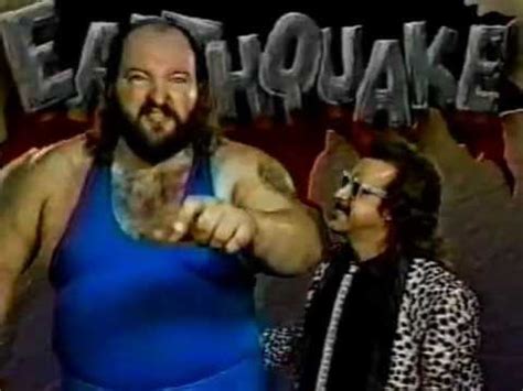 Hogan's friend tugboat was supposed to be in his corner during the match, 7 but he was attacked by earthquake and dino bravo on the august 18 episode of wwf superstars and received two earthquake splashes before being. Earthquake Pre WM6 Interview WWF PTW 1990 - YouTube
