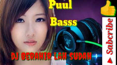 Download lagu cepat dan mudah. Dj berakhir lah sudah - YouTube